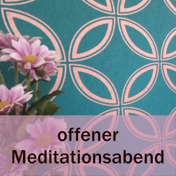 Tapete mit Blume und Text offener Meditationsabend